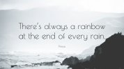 111720-Prince-Quote-There-s-always-a-rainbow-at-the-end-of-every-rain.jpg